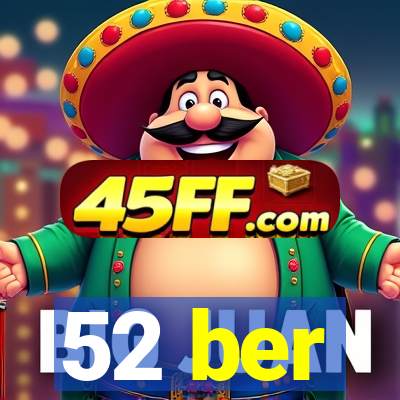 52 ber